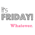 whatever friday button