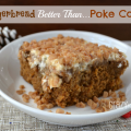 Gingerbread Butterscotch Better Than... Poke Cake by Crazy for Crust