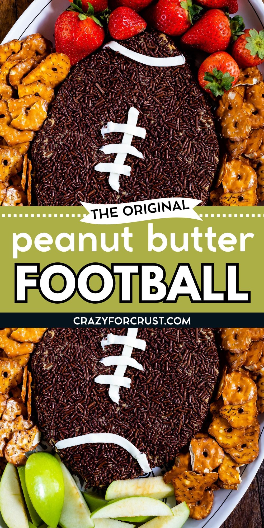 A football-shaped peanut butter dessert, this football dip is covered in chocolate sprinkles, decorated with white icing laces, and surrounded by pretzels, strawberries, and apple slices on a platter. Text reads: The Original Peanut Butter Football.