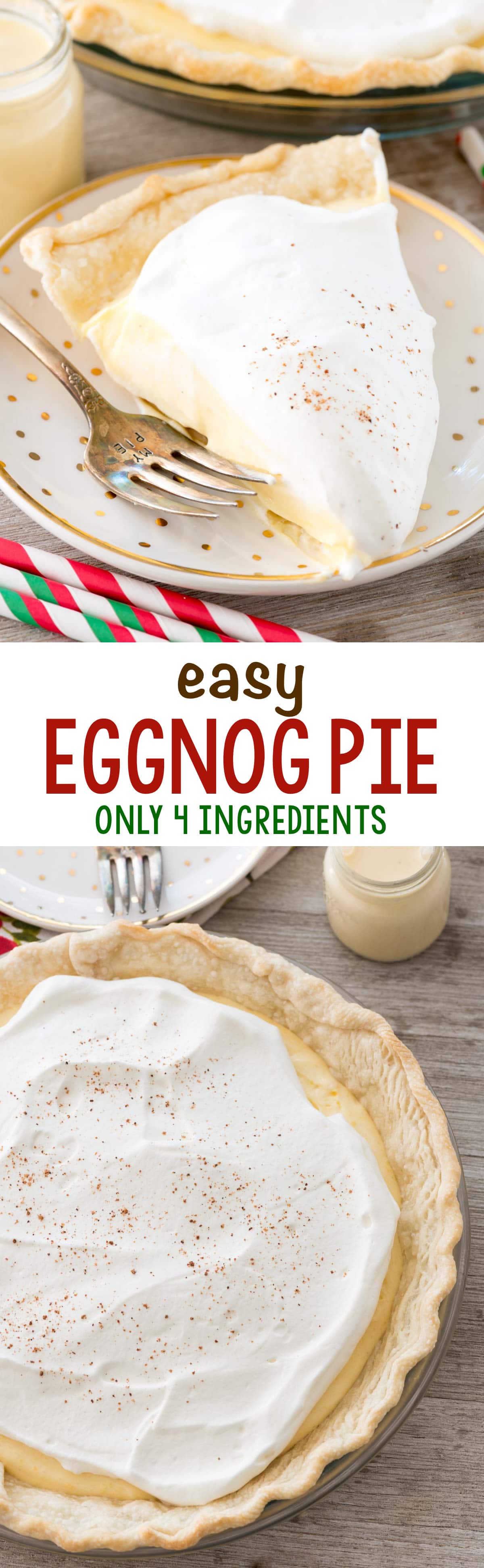 Easy Eggnog Pie - this cream pie recipe has only 4 ingredients! It's light and airy and tastes just like eggnog in a pie crust.