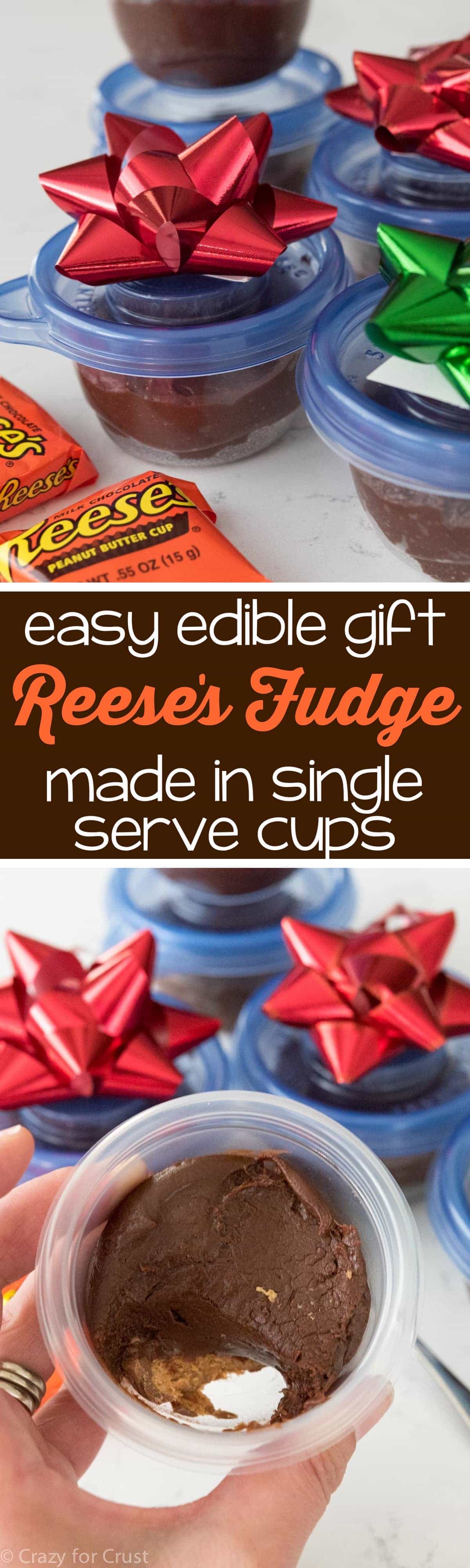 Package EASY 4 ingredient Reese's Fudge into single serve cups to make edible gifts!