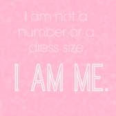 graphic "i am not a number or a dress size I am me"