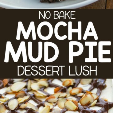 Collage of No Bake Mocha Mud Pie Dessert Lush