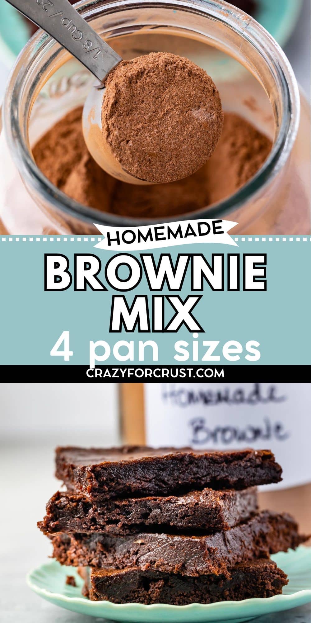 Top: A jar filled with homemade brownie mix and a measuring spoon. Bottom: A stack of homemade brownies on a plate with a sign reading homemade brownie mix—4 pan sizes in the background.
