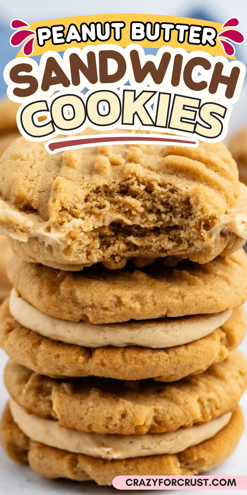 A stack of Peanut Butter Sandwich Cookies filled with creamy peanut butter frosting, with bold text reading Peanut Butter Sandwich Cookies at the top.
