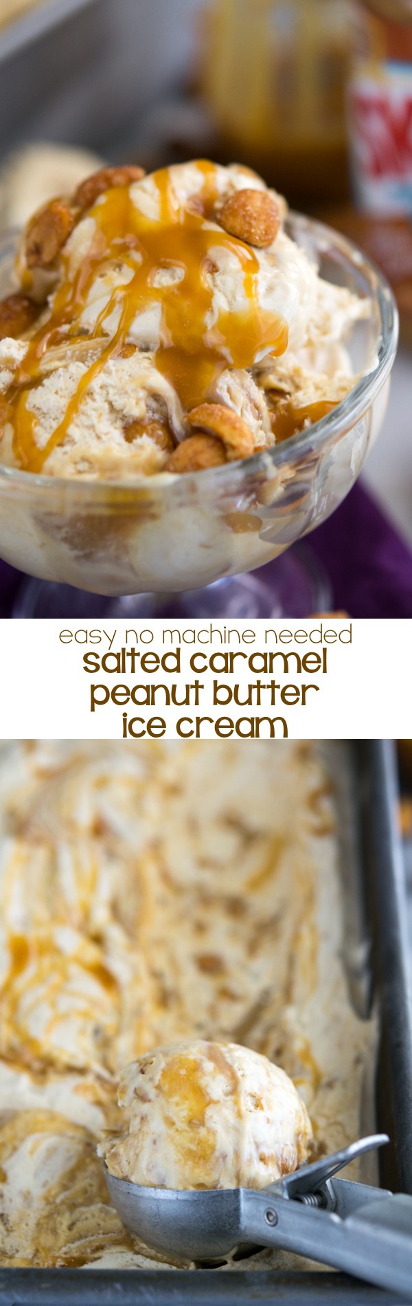 This Easy Salted Caramel Peanut Butter Ice Cream is made without an ice cream machine! It's no churn ice cream that tastes like salted caramel peanut butter!