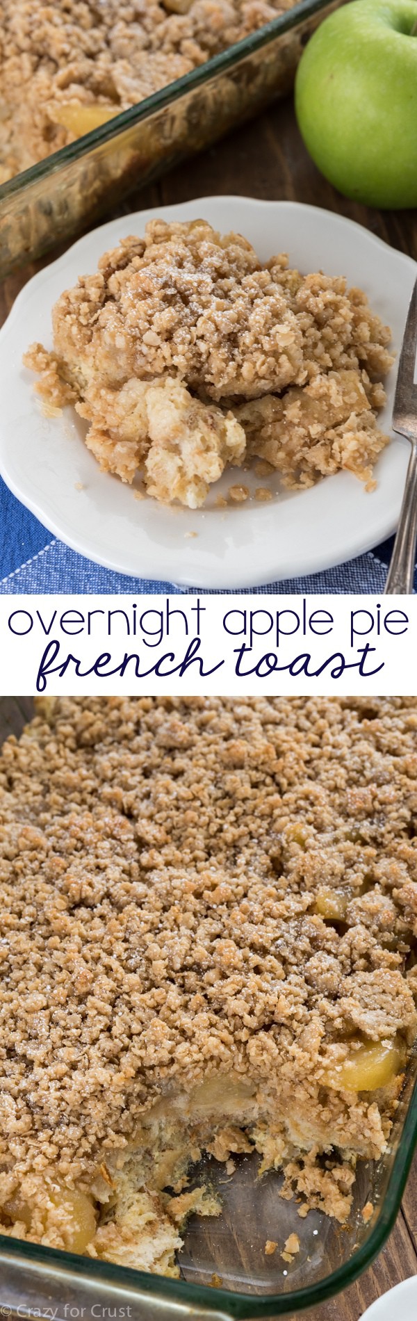 Overnight Apple Pie French Toast Casserole - like a pie for breakfast! A great brunch recipe that's easy and delicious.