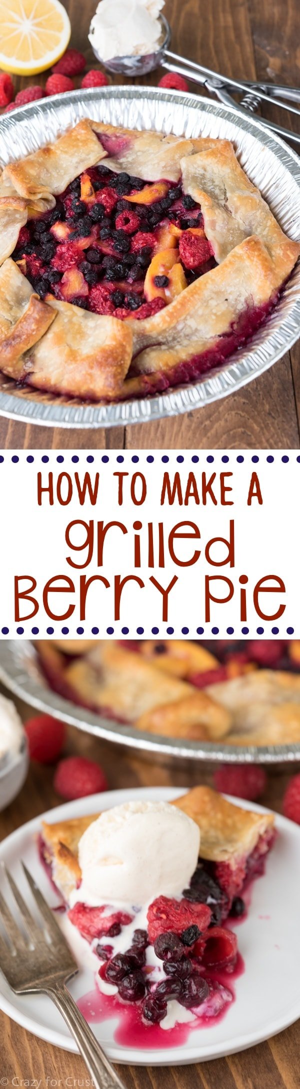 Learn how to grill a pie! This Grilled Berry Peach Pie Recipe is so easy and is made on the BBQ! No oven needed so it's the perfect dessert for summer.
