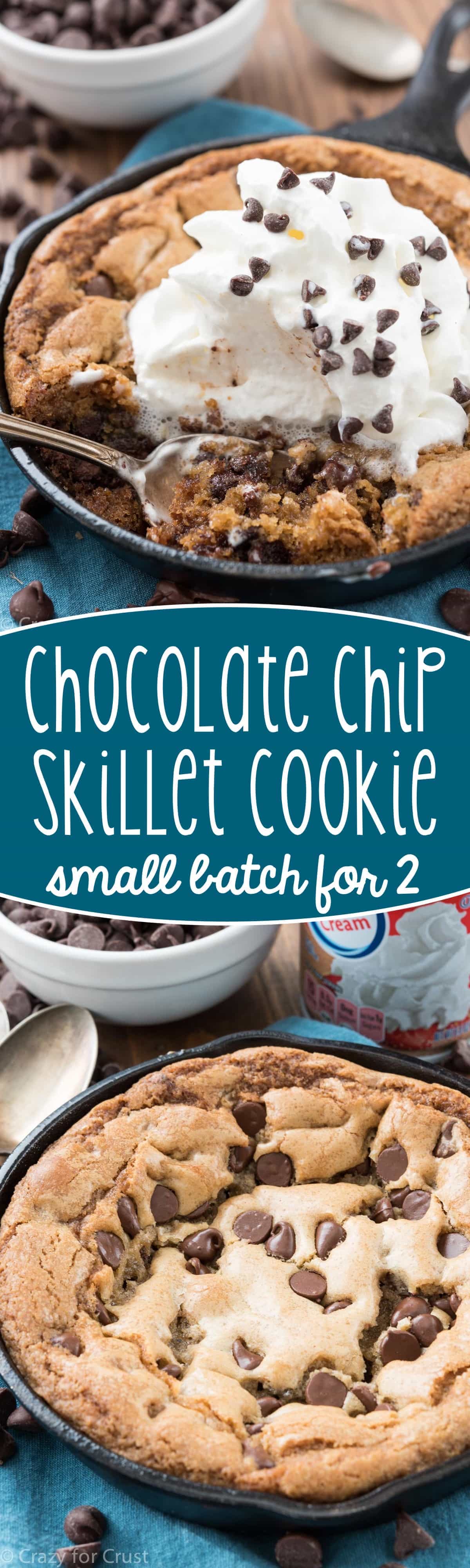 Skillet Chocolate Chip Cookie - this small batch cookie is made for 2! It's an easy recipe, one bowl, no mixer - just a gooey warm cookie recipe!