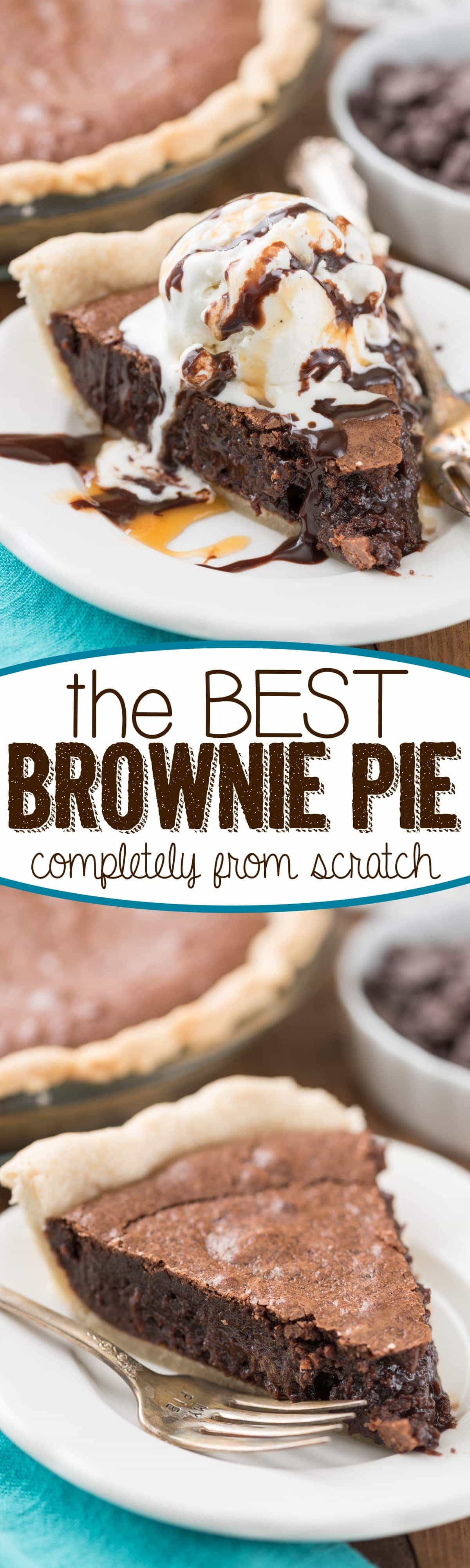 This is the BEST Brownie Pie Recipe and it's completely from scratch! Gooey, fudgy, and chocolatey - it's an EASY pie recipe you NEED!