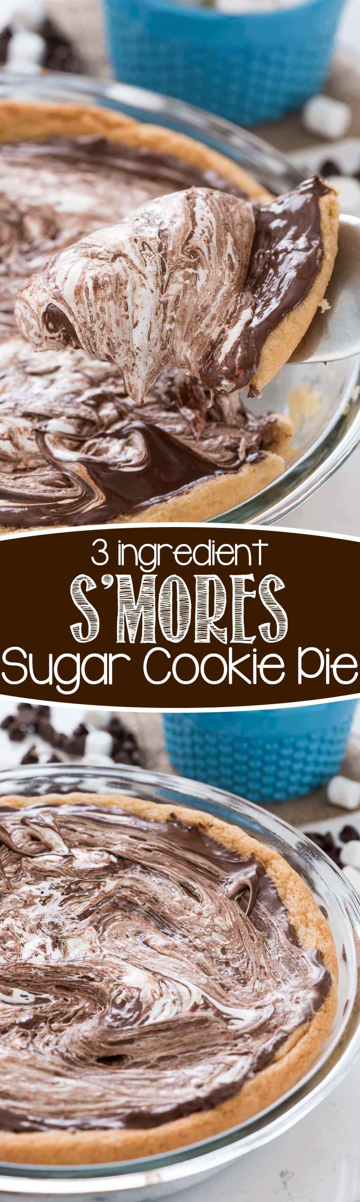 S'mores Sugar Cookie Pie - this easy cookie pie recipe has only 3 ingredients. It's gooey and chocolatey and the perfect s'mores dessert!