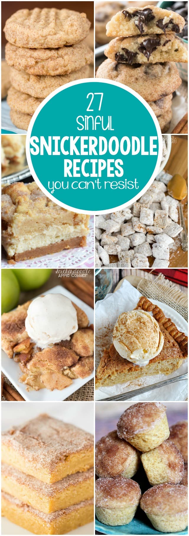 27 Snickerdoodle Recipes you can't resist! There is something for every craving: cookies, pie, even breakfast recipes!