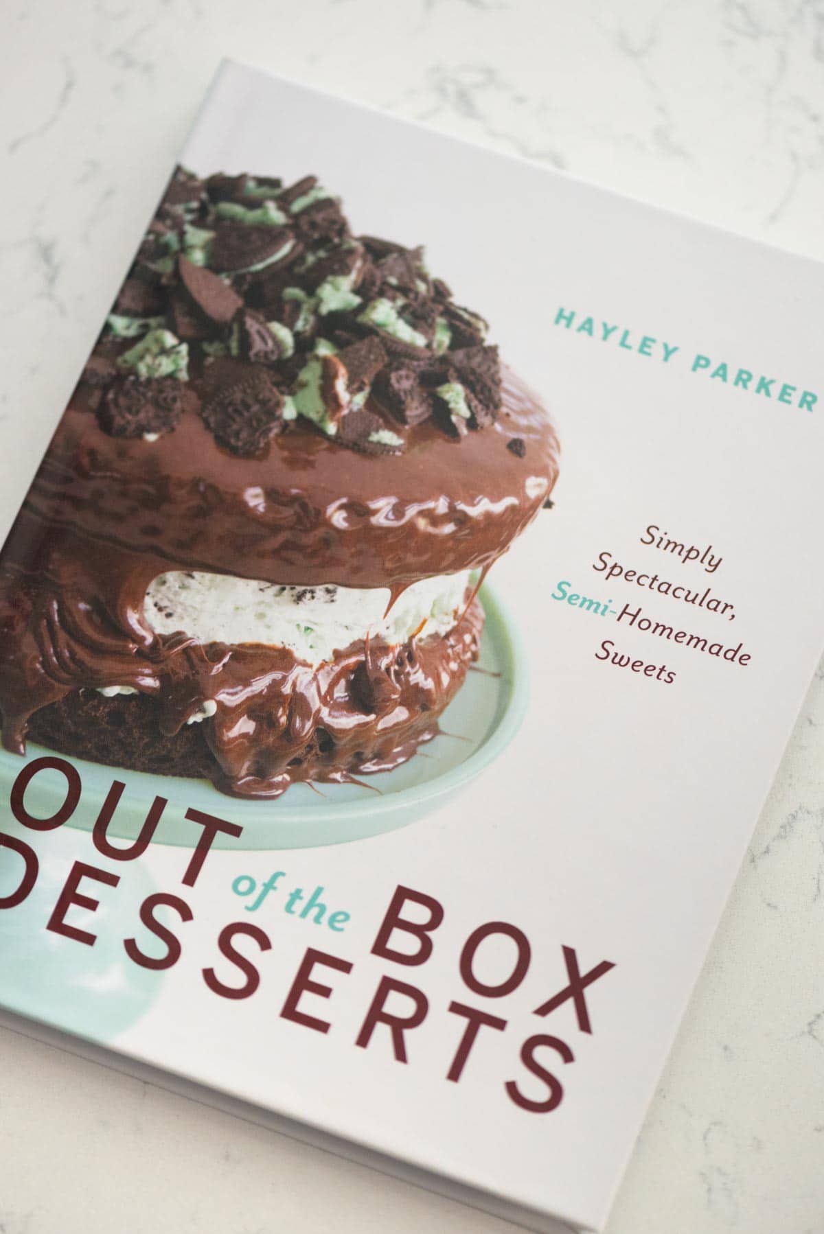 Out of the Box Desserts by Hayley Parker