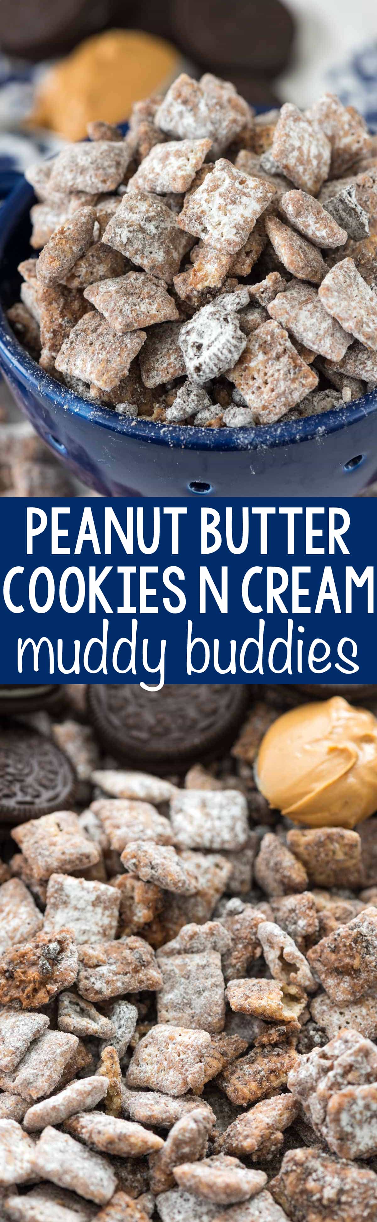 Peanut Butter Cookies 'n Cream Muddy Buddies - this easy puppy chow recipe adds crushed Oreos to the topping! Who knew you could improve on the muddy buddy recipe?