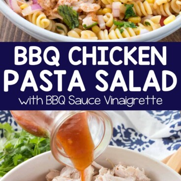 Collage with two pictures of BBQ Chicken Pasta Salad with a BBQ sauce vinaigrette