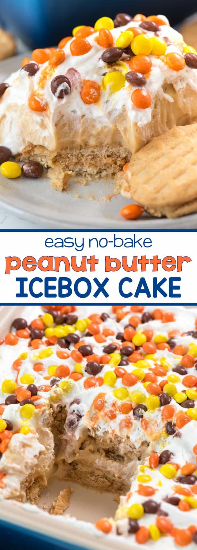 Collage with 2 pictures of and easy no-bake Peanut Butter Icebox Cake