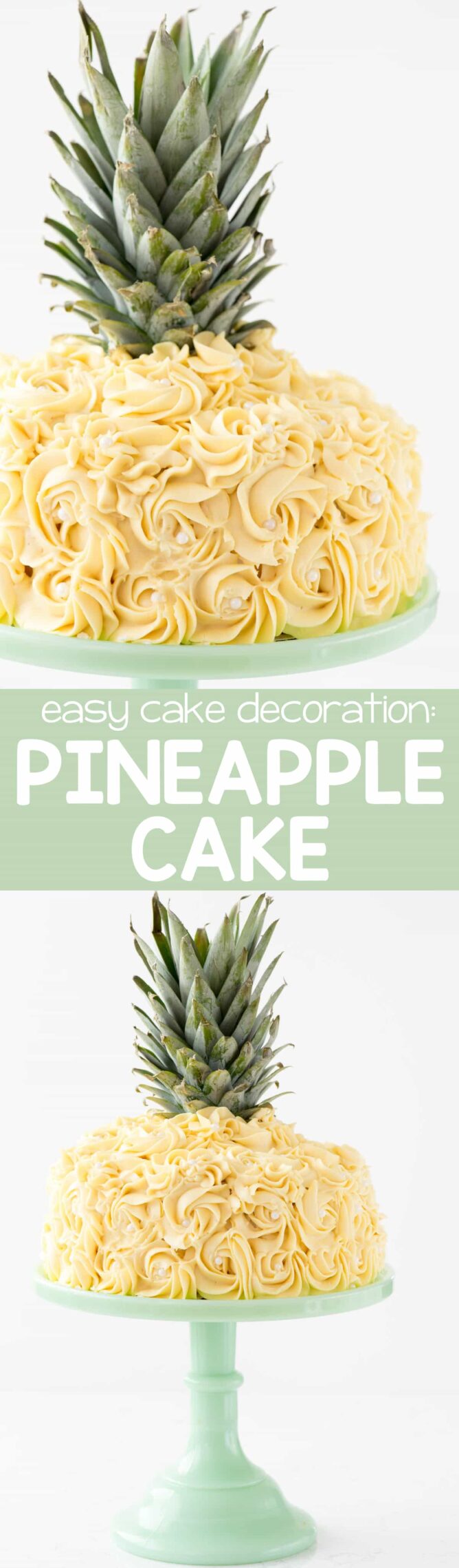Collage with two pictures of Picture of Pineapple cake with the top of a pineapple on top of the cake