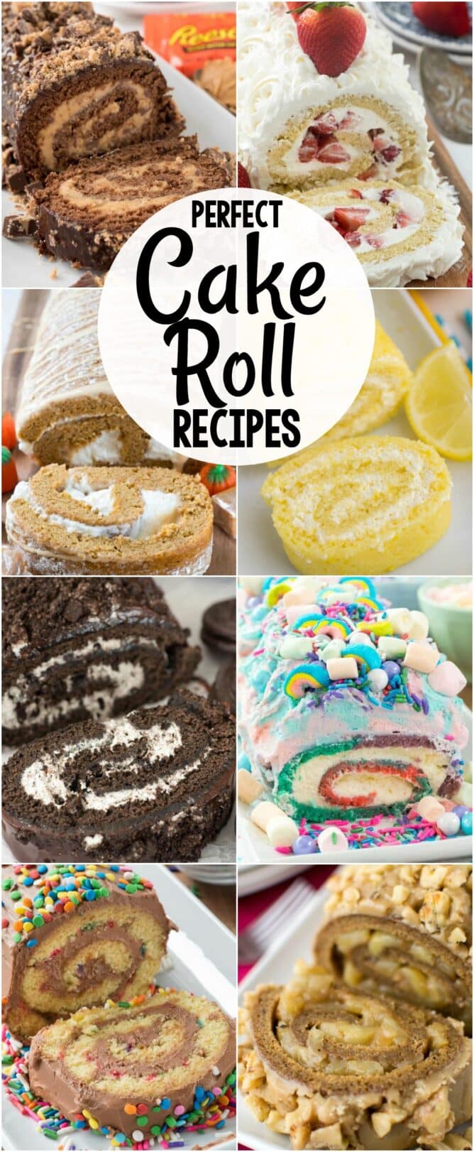 Collage of All of my favorite EASY Cake Roll Recipes in one place! Chocolate, lemon, pumpkin, red velvet - every cake you love can be made into a cake roll.