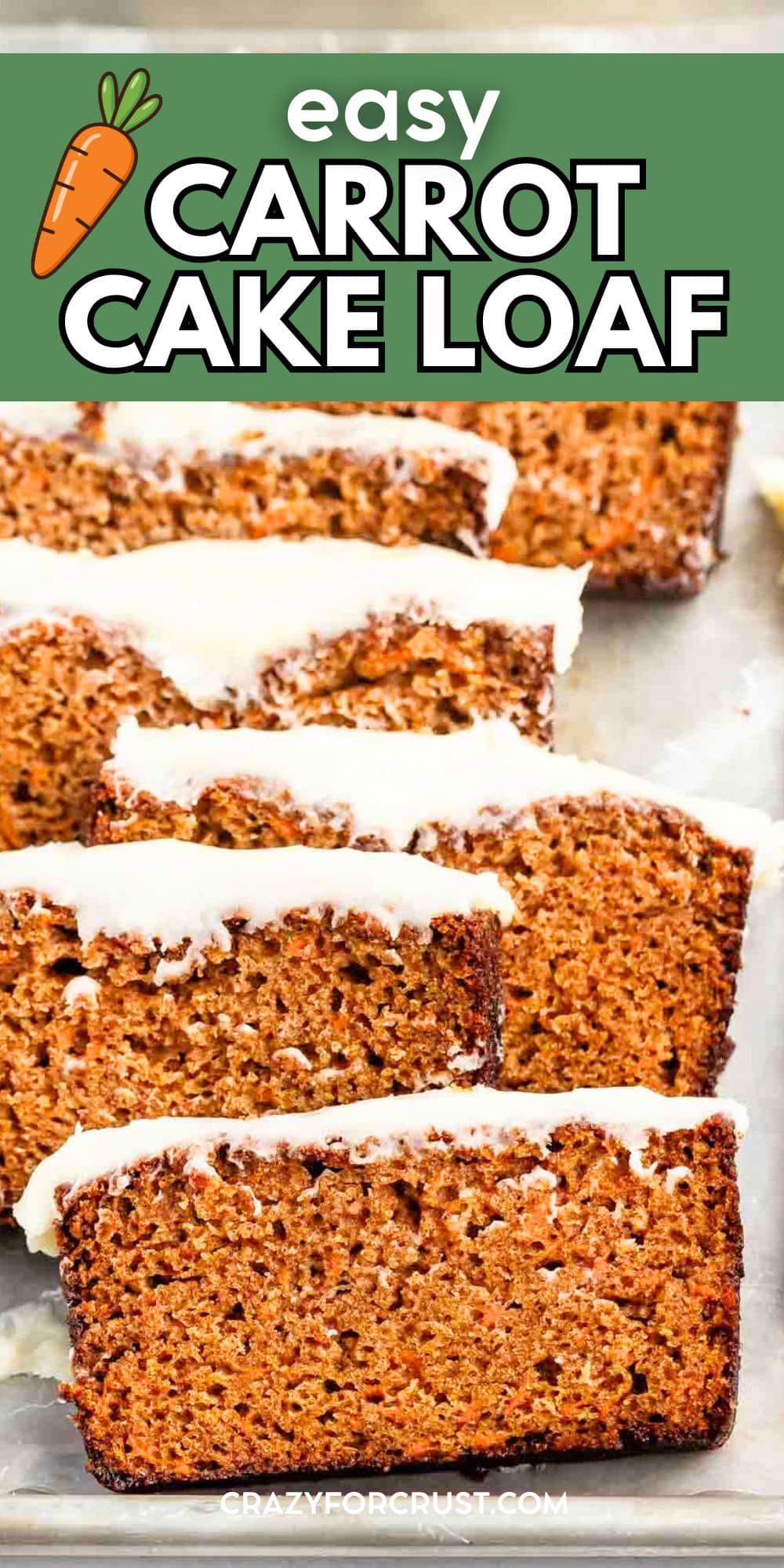 Sliced Carrot Cake Loaf topped with white icing, arranged on a metal tray. The text above reads Easy Carrot Cake Loaf with a cartoon carrot illustration. Perfect for sharing or enjoying solo!.