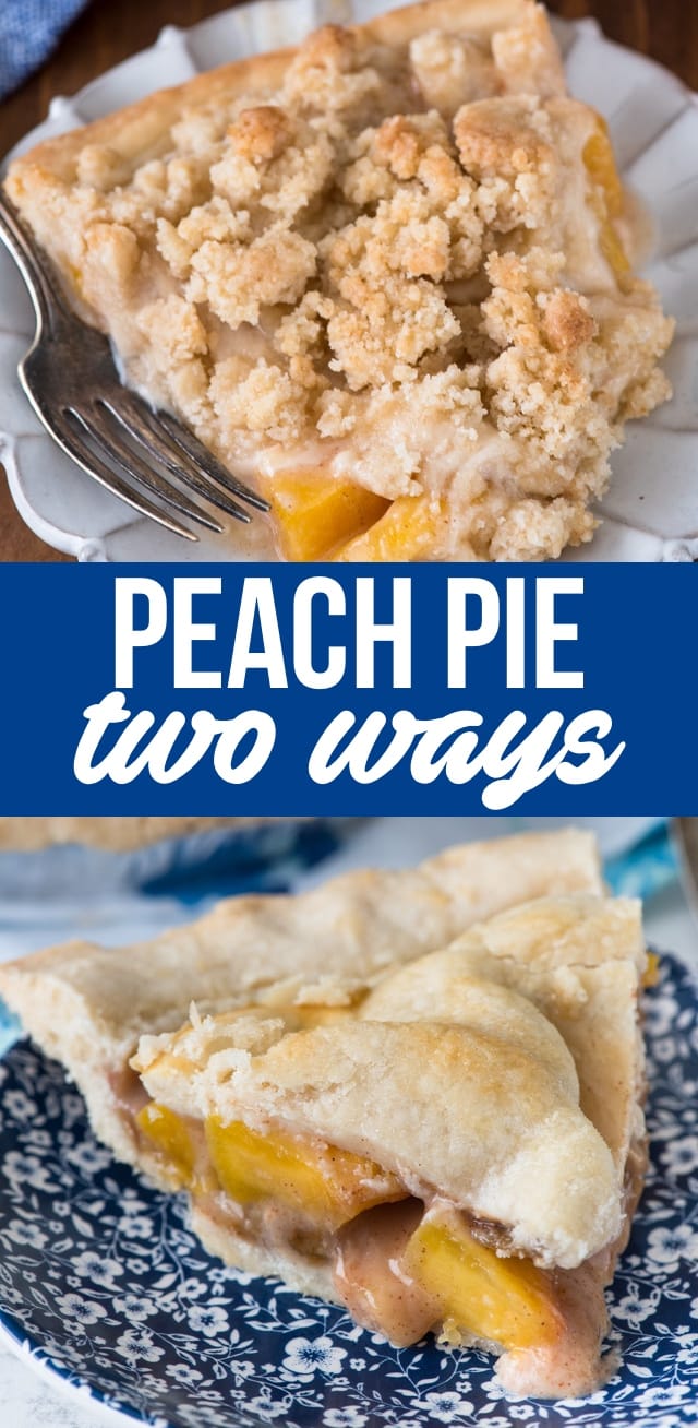 Best Peach Pie Recipe (Double or Crumble Crust) - Crazy for Crust