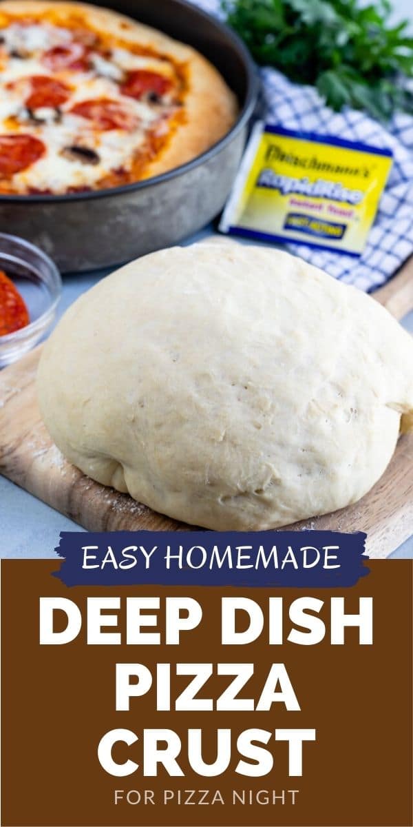 Pizza dough in a ball sitting on a wood cutting board with yeast packet and deep dish pizza in background with recipe title on bottom of image