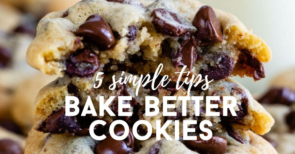 5 Tips for BETTER Cookie Baking - Crazy for Crust
