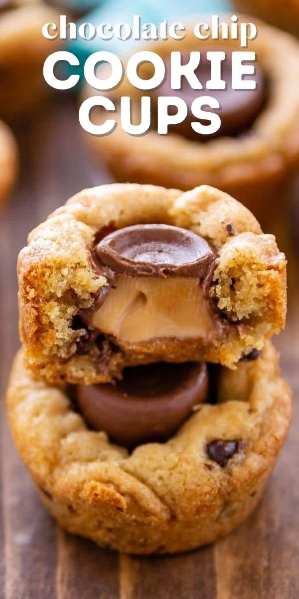 Close up of chocolate chip cookie cups stacked on top of eachother with top cut in half to show rolo filling with recipe title on top