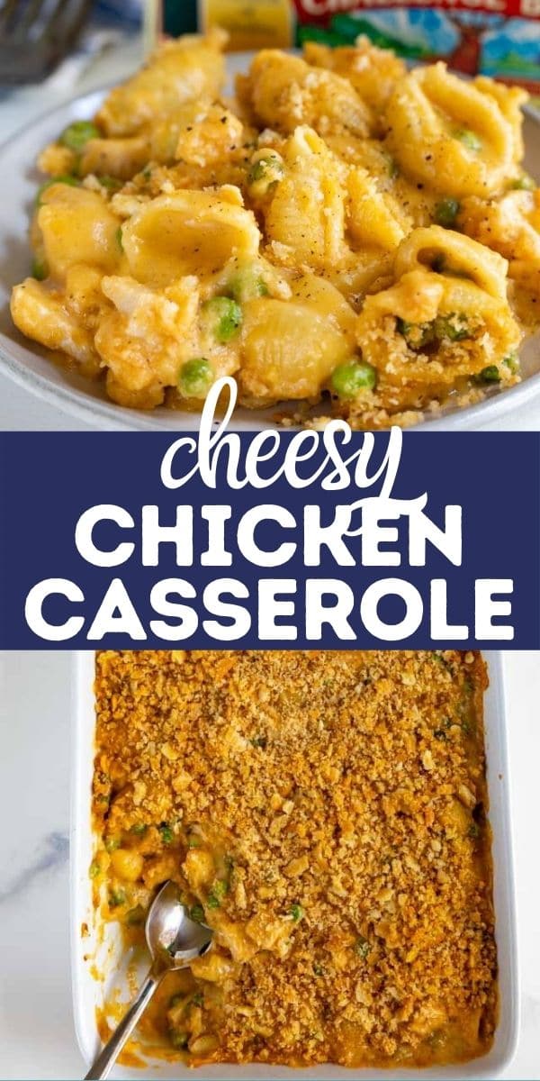 Photo collage of easy cheesy chicken casserole dish with recipe title between two photos