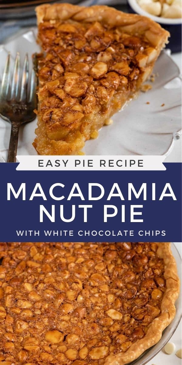 Photo collage of macadamia nut pie with recipe title in between both photos