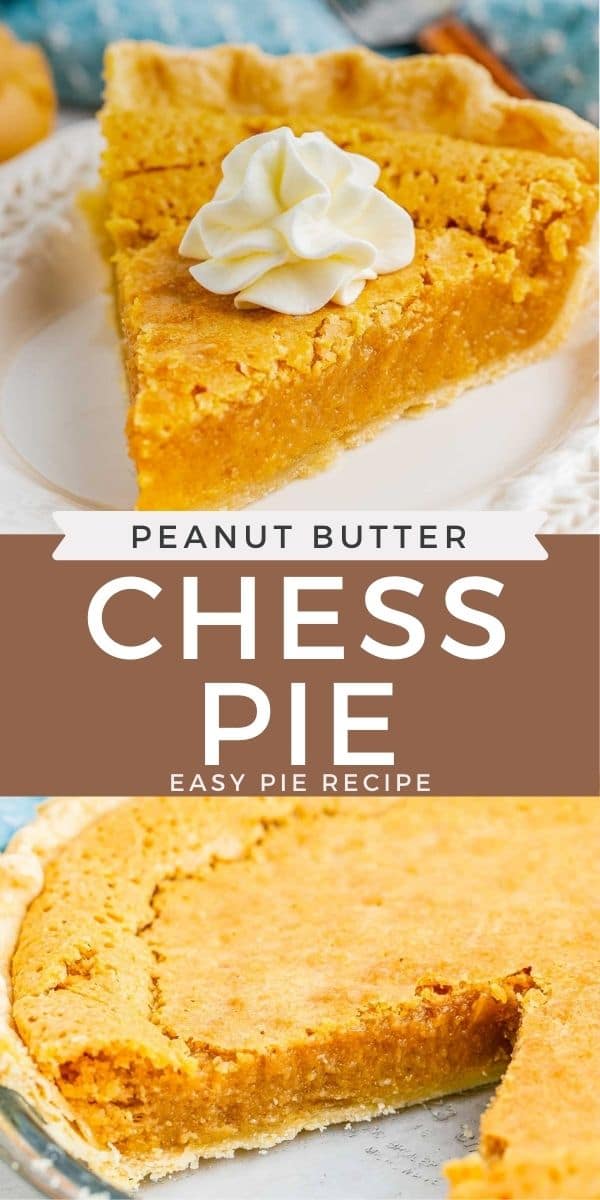 Photo collage of peanut butter chess pie with recipe title in the middle of photos