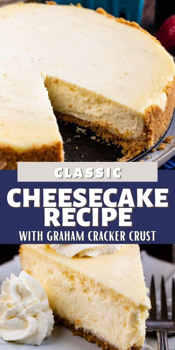 Photo collage of classic cheesecake photos with recipe title in middle of two photos