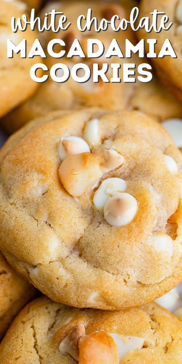 Close up shot of white chocolate macadamia nut cookies with recipe title on top of photo