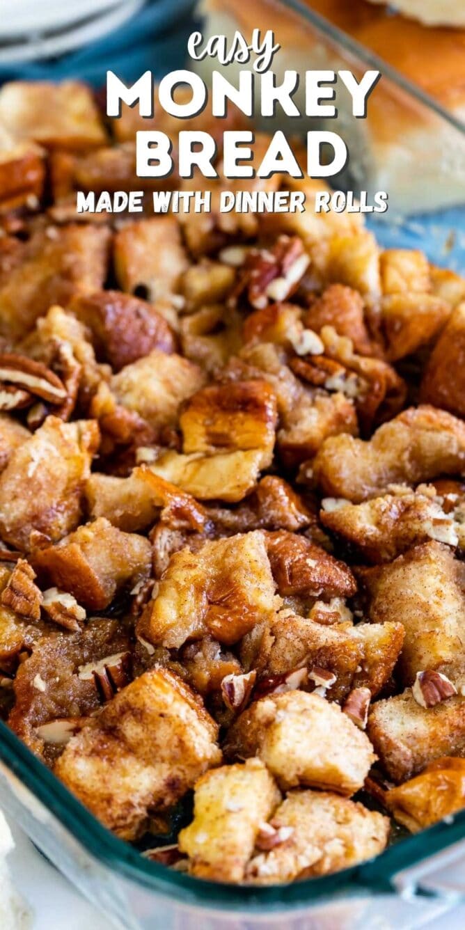 Monkey Bread in a glass baking dish with pecans on top and recipe title on top of image