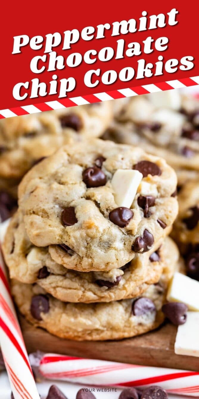 Peppermint chocolate chip cookies stacked on eachother with recipe title on top of image