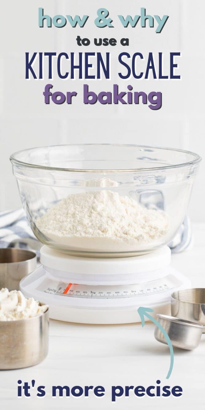 Kitchen scale with a bowl of flour on top with text on how to use a kitchen scale on top of image