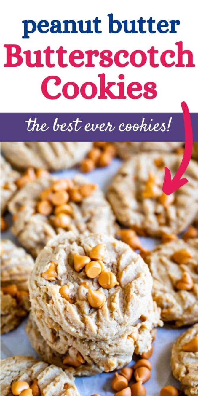 Peanut butter butterscotch cookies with recipe title on top of image