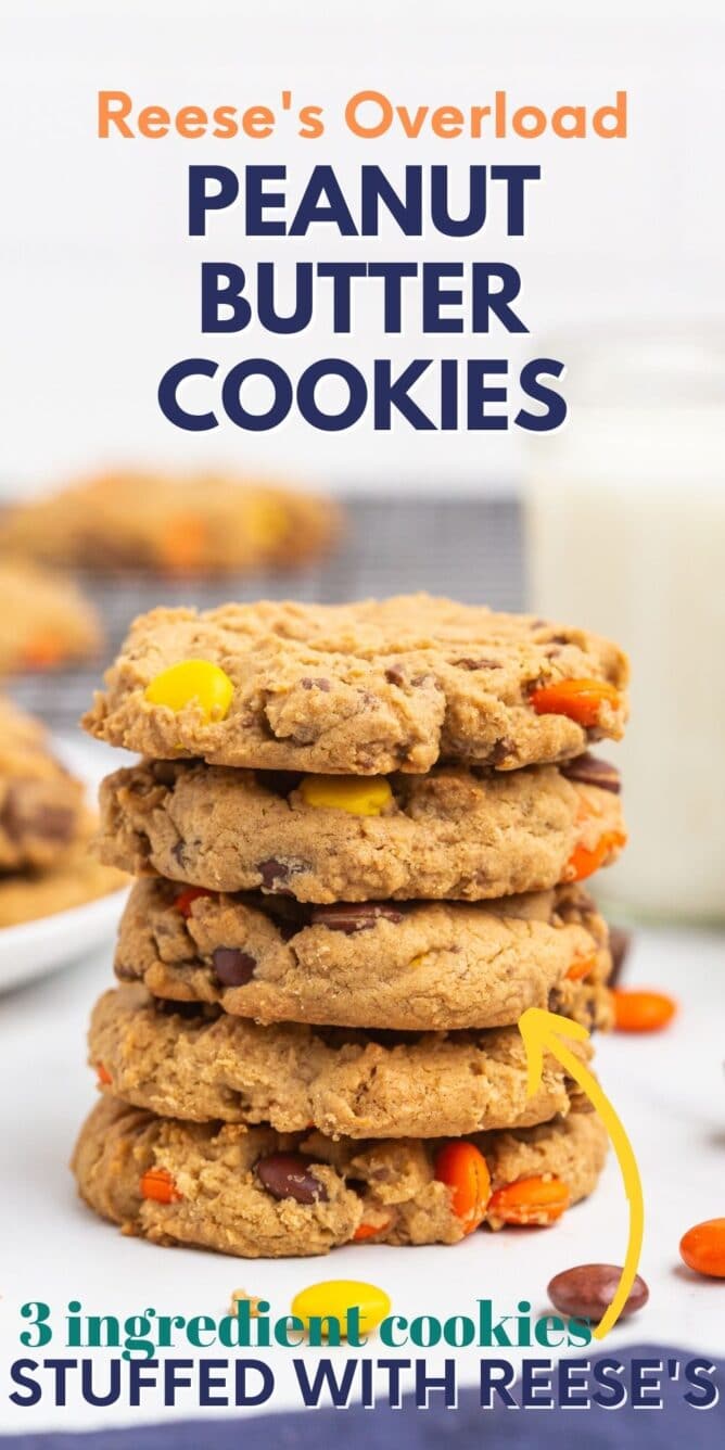 Stack of Reese's overload peanut butter cookies with recipe title on top of image