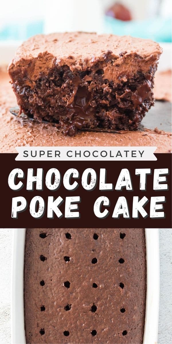 Collage of chocolate poke cake with recipe title in the middle