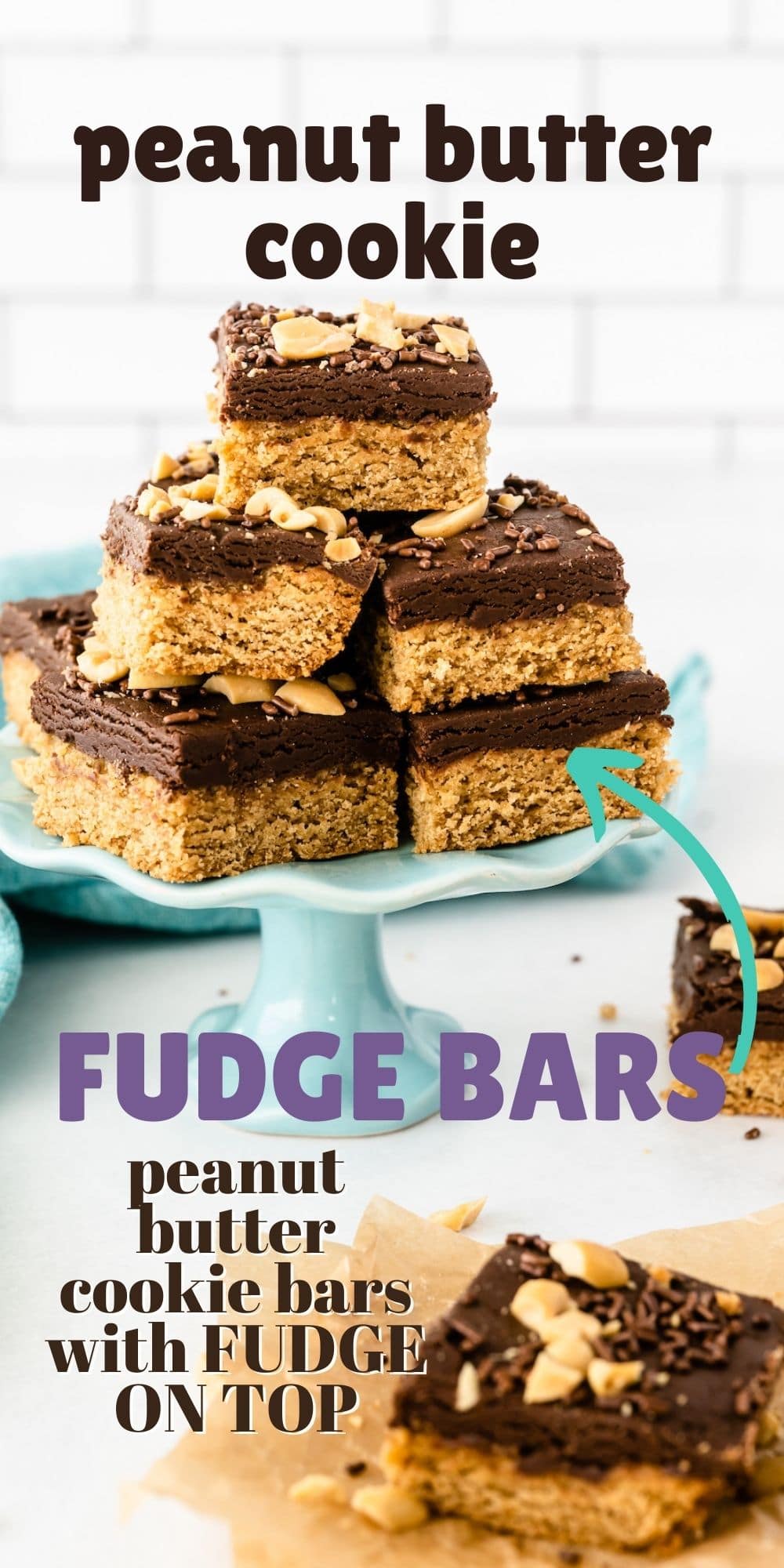 Peanut butter cookie fudge bars cut into squares and placed on a turquoise cake stand and recipe title on image