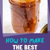 Jar full of easy homemade caramel sauce with recipe title in bottom of photo