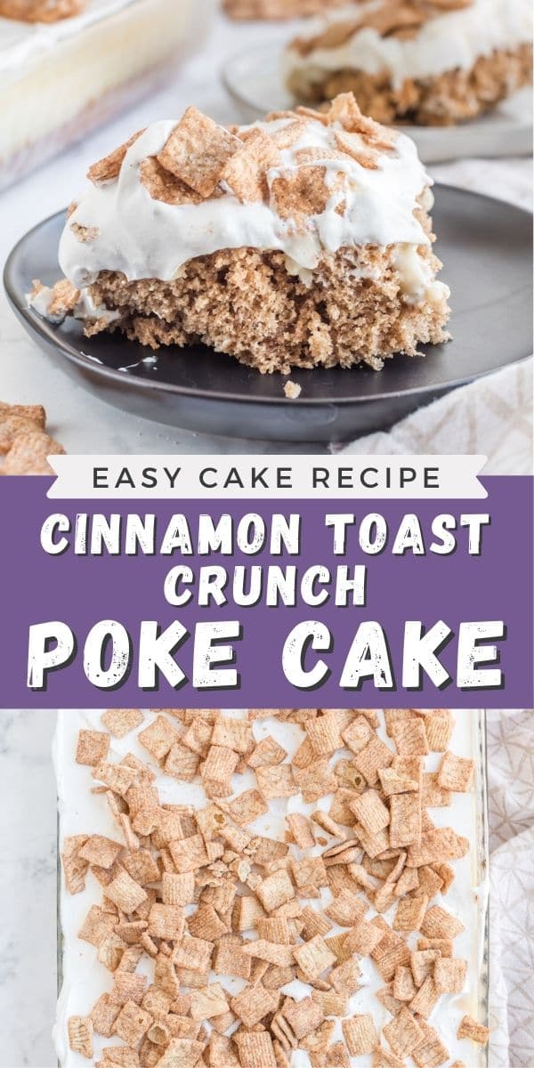 Two photos of cinnamon toast crunch poke cake with recipe title in middle of photos