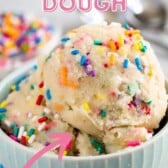 Small bowl full of edible sugar cookie dough with rainbow sprinkles and recipe title on top of image