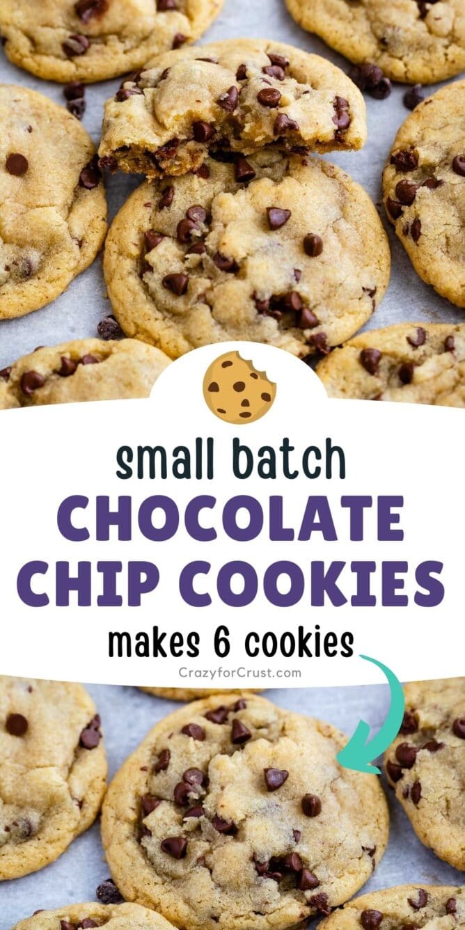 Two photo collage of small batch chocolate chip cookies with recipe title in middle of photos