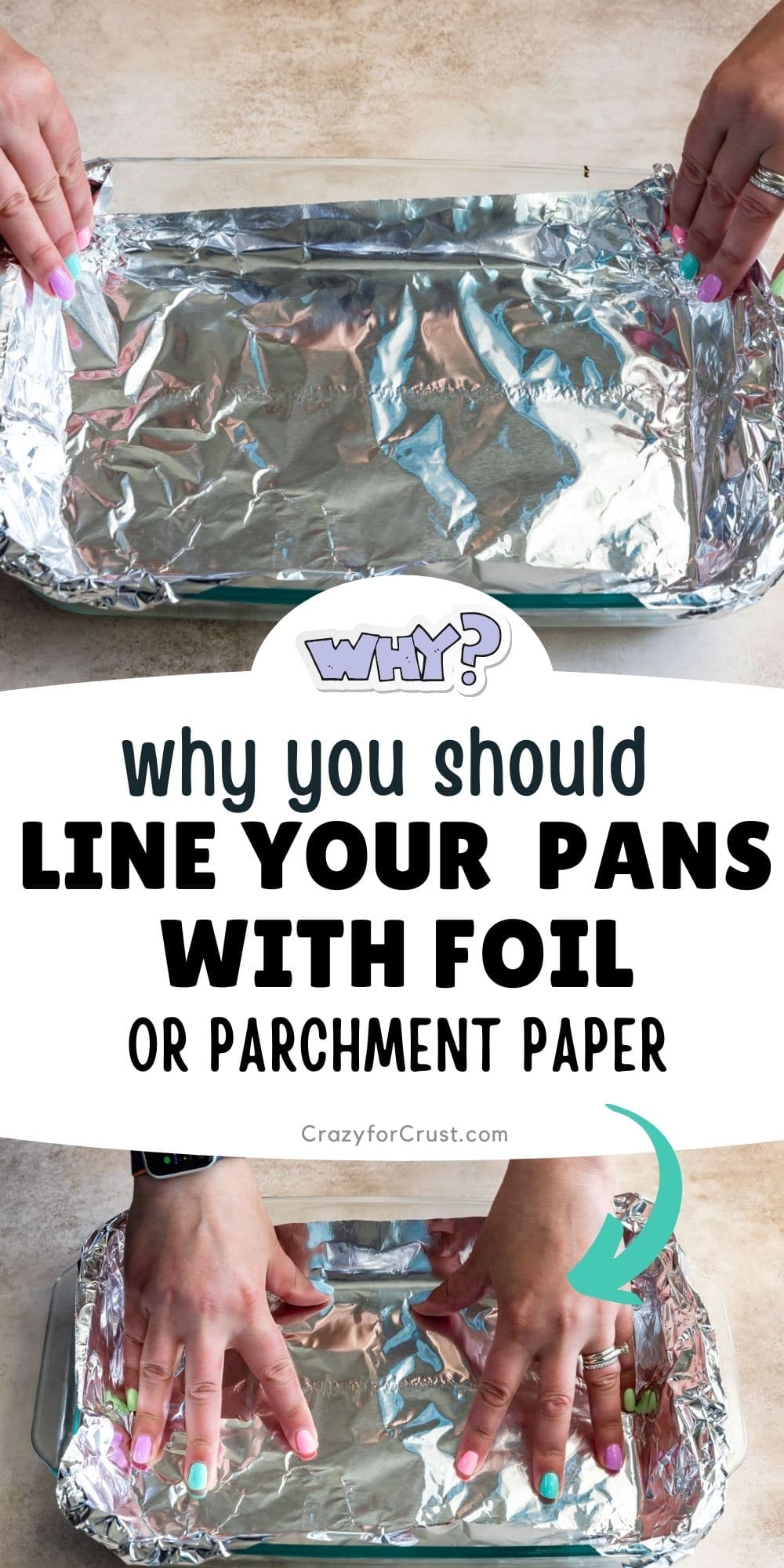 Why to Line Baking Pans with Foil or Parchment Paper - Crazy for Crust