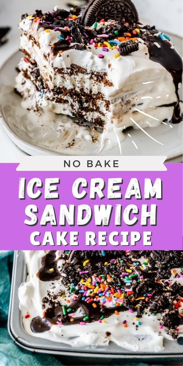Collage of no bake ice cream sandwich cake with recipe title in the middle