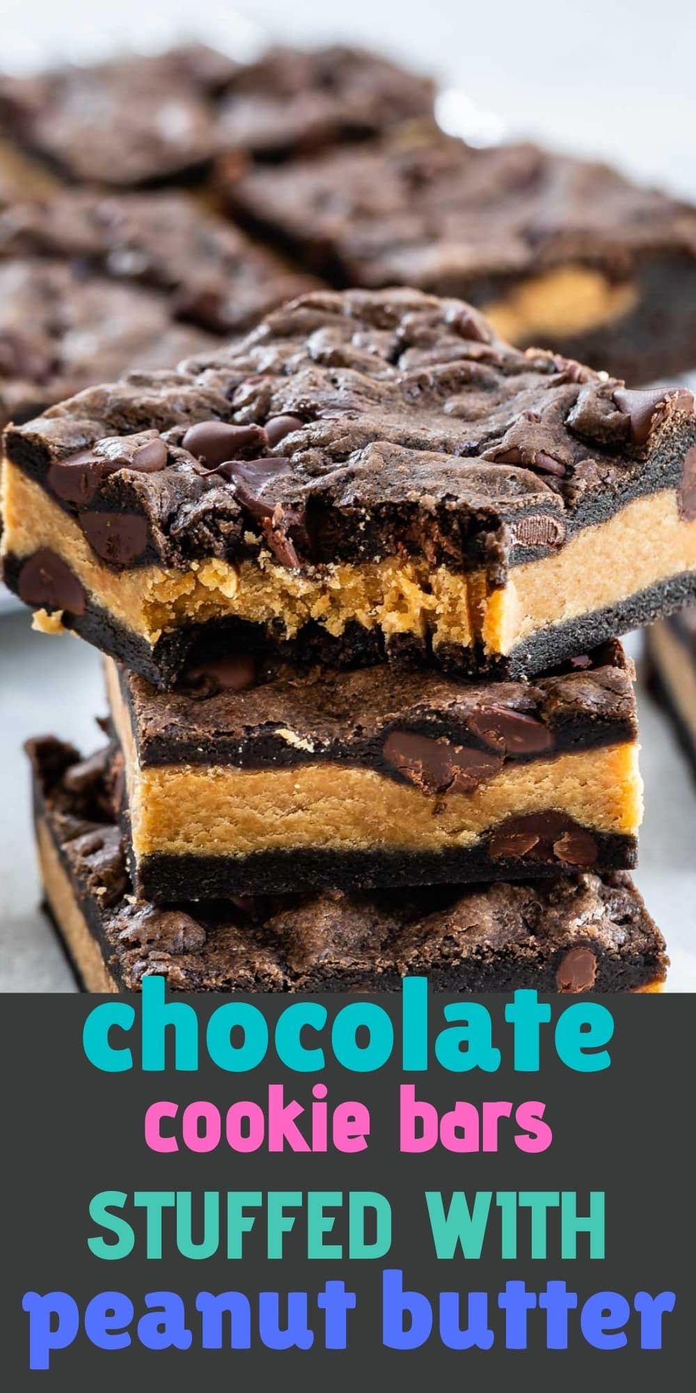Stack of peanut butter stuffed chocolate cookie bars with the top bar missing one bite and recipe title on bottom of image