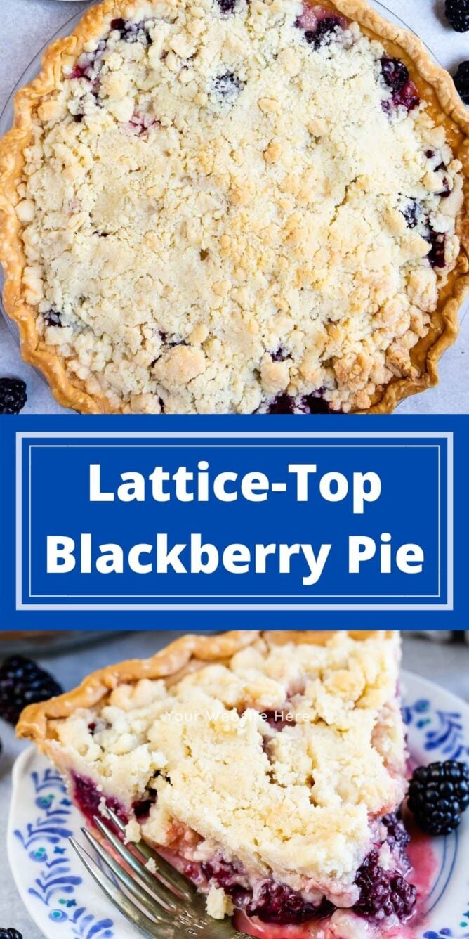 Blackberry pie with crumble topping collage with recipe title in middle of two photos