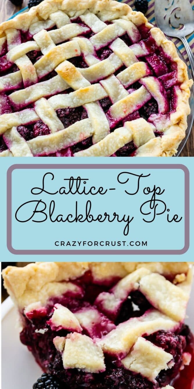 Blackberry pie with lattice top collage with recipe title in middle of two photos