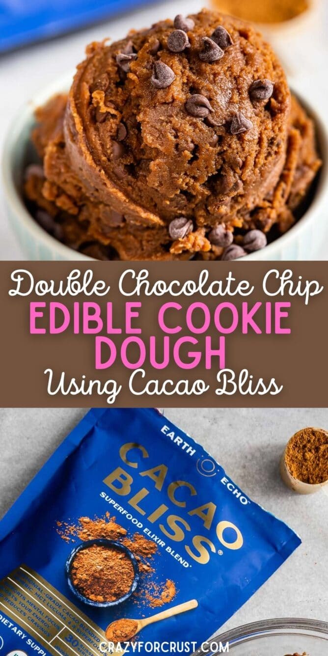 Photos of double chocolate chip edible cookie dough using cacao bliss with recipe title in the middle of photos