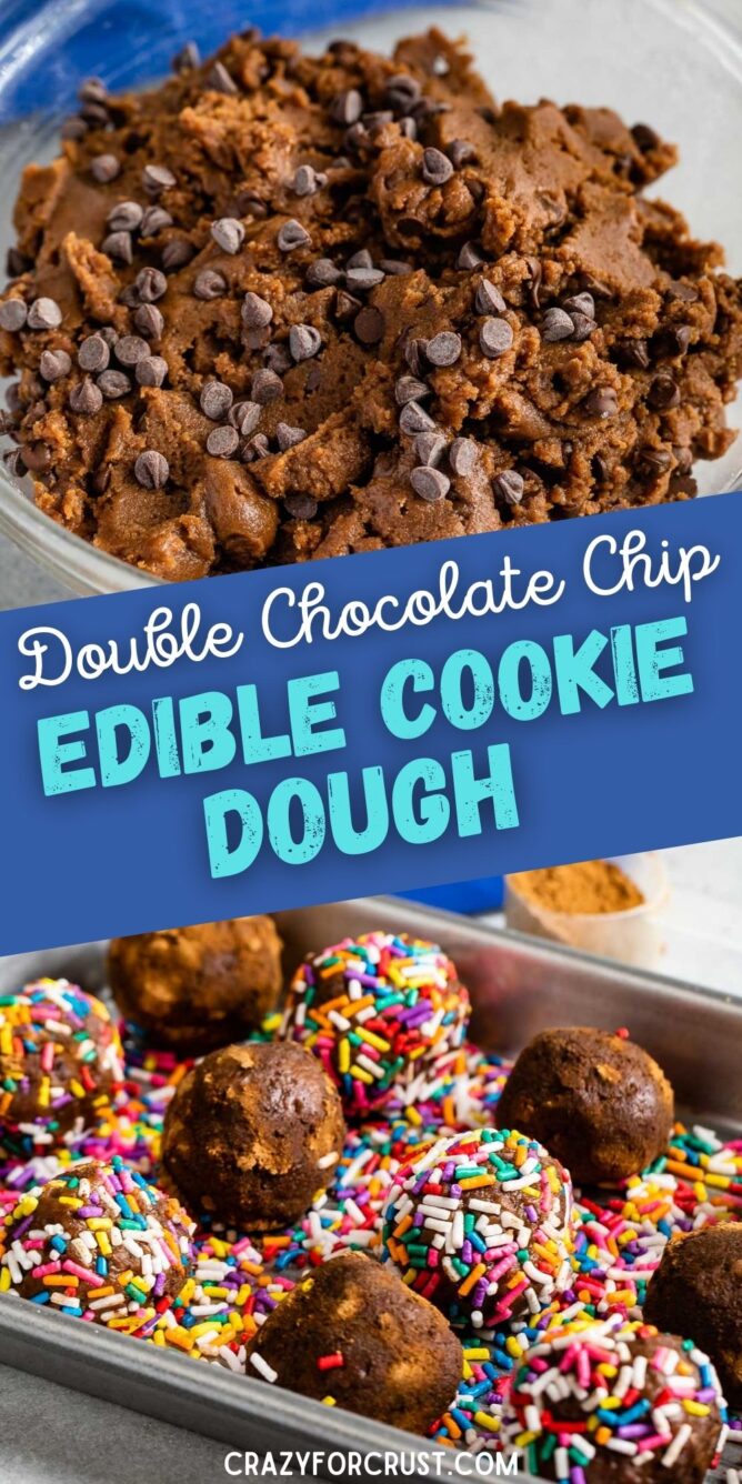 Collage of double chocolate chip edible cookie dough with recipe title in the middle of photos